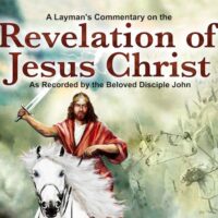 A Layman’s Commentary on the Revelation of Jesus Christ by Jesse C. Jones