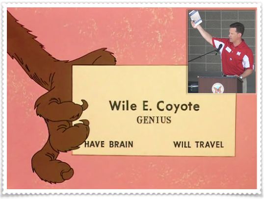 Jon Bruning as Wile E. Coyote