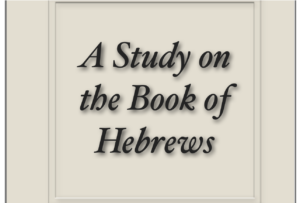 Read more about the article A Study on the Book of Hebrews by Jesse C Jones