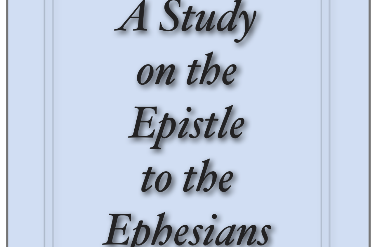 Read more about the article A Study on the Epistle to the Ephesians by Jesse C Jones