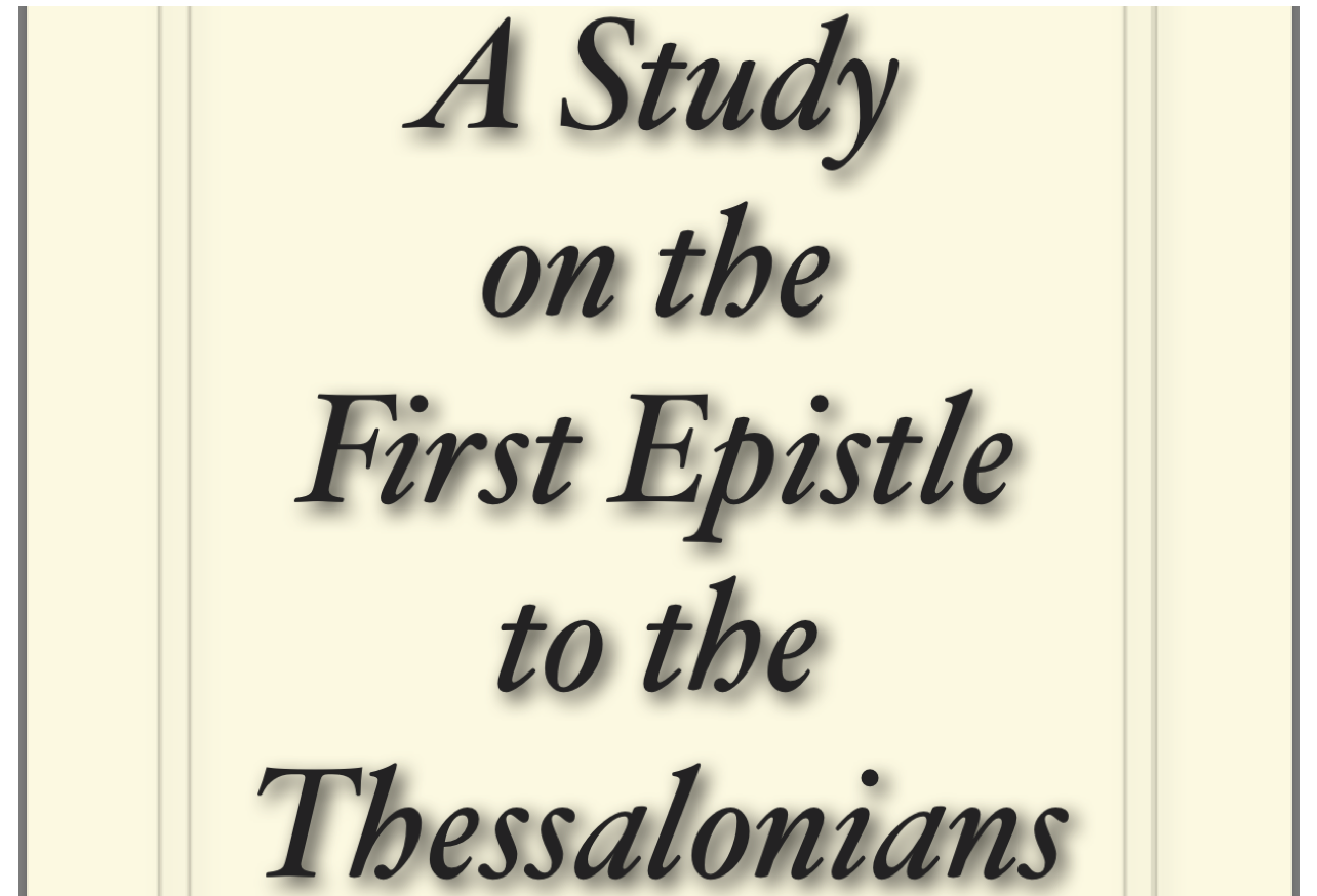 Read more about the article A Study on the First Epistle to the Thessalonians by Jesse C Jones