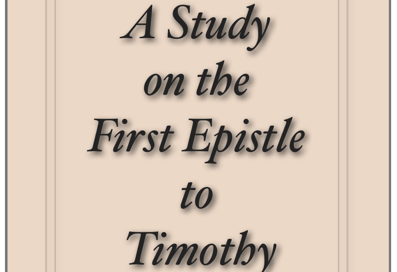 Read more about the article A Study on the First Epistle to Timothy by Jesse C Jones