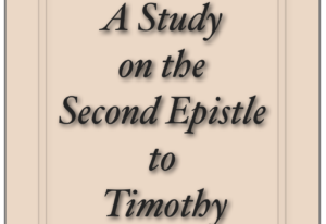 Read more about the article A Study on the Second Epistle to Timothy by Jesse C Jones