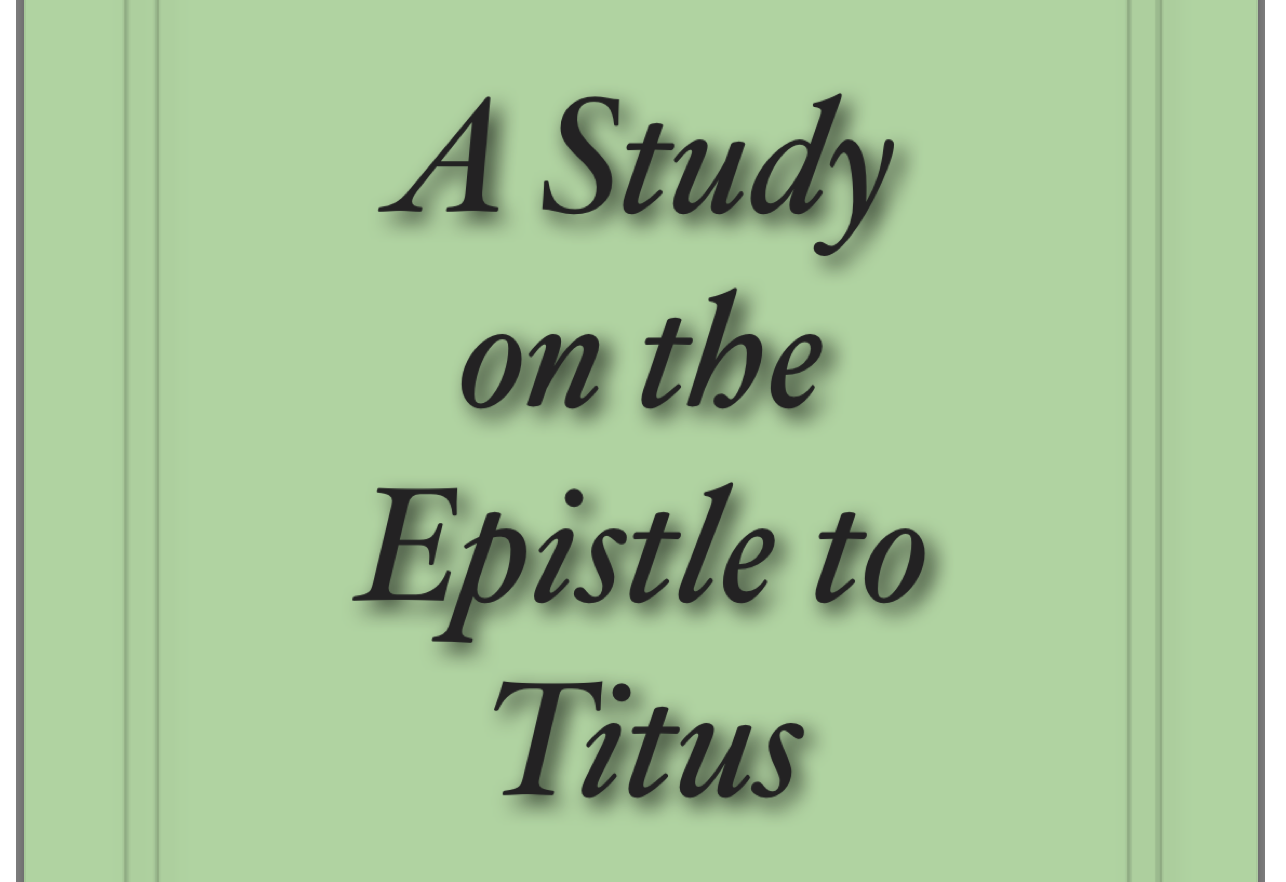 You are currently viewing A Study on the Epistle to Titus by Jesse C Jones