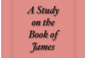 Read more about the article A Study on the Book of James by Jesse C Jones